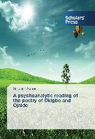 A psychoanalytic reading of the poetry of Okigbo and Ojaide