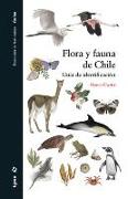 Flora y fauna de Chile : guía de identificación