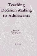 Teaching Decision Making to Adolescents