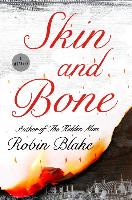 Skin and Bone: A Mystery
