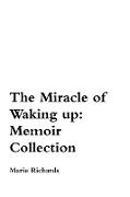 The Miracle of Waking Up
