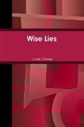 Wise Lies