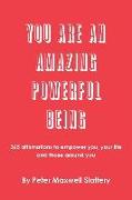 You Are an Amazing Powerful Being