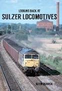 Looking Back at Sulzer Locomotives