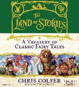 Land of Stories: A Treasury of Classic Fairy Tales