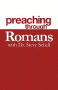 Preaching Through Romans: Volume 1