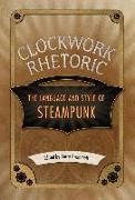 Clockwork Rhetoric