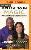 Believing in Magic: My Story of Love, Overcoming Adversity, and Keeping the Faith