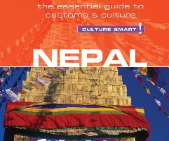 Nepal - Culture Smart!: The Essential Guide to Customs & Culture