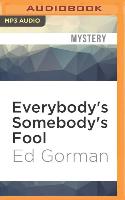 Everybody's Somebody's Fool