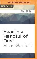 Fear in a Handful of Dust