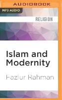 Islam and Modernity: Transformation of an Intellectual Tradition