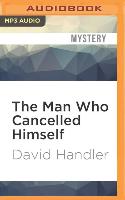 The Man Who Cancelled Himself
