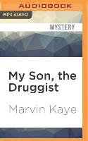 My Son, the Druggist