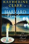 The Harvard Bride: A Mountain Brook Novel