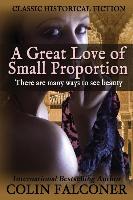 A Great Love of Small Proportion