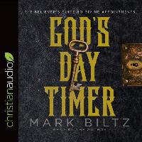 God's Day Timer: The Believer's Guide to Divine Appointments