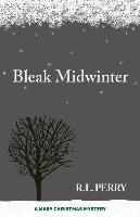 Bleak Midwinter: A Mary Christmas Mystery