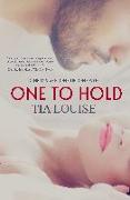 One to Hold: One to Hold, Book 1