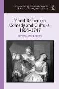 Moral Reform in Comedy and Culture, 1696-1747