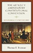The Article V Amendatory Constitutional Convention