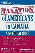 Taxation of Americans in Canada: Are You at Risk?