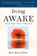 Living AWAKE: Forty Days Toward Renewal