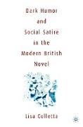 Dark Humour and Social Satire in the Modern British Novel