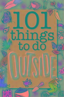 101 Things to Do Outside