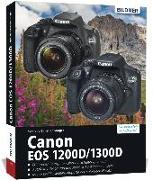 Canon EOS 1200D / 1300D - Für bessere Fotos von Anfang an