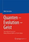 Quanten ¿ Evolution ¿ Geist