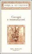 Castagni e trasmutazioni