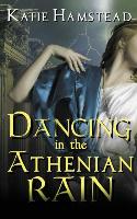 Dancing in the Athenian Rain