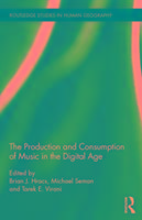 The Production and Consumption of Music in the Digital Age