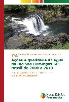 Ações e qualidade da água do Rio São Domingos-SP-Brasil de 2000 a 2010