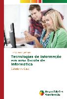 Tecnologias de Informação em uma Escola de Informática