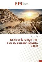 Essai sur le roman "Au-delà du paradis" (Égypte, 2009)