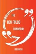 The Ben Folds Handbook - Everything You Need to Know about Ben Folds