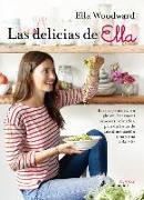 Las Delicias de Ella/ Deliciously Ella: 100+ Easy, Healthy, and Delicious Plant-Based, Gluten-Free Recipes