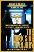 The Dark Side of Injury