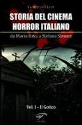 Storia del cinema horror italiano. Da Mario Bava a Stefano Simone