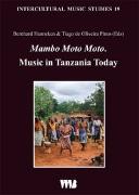 Mambo Moto Moto. Music in Tanzania Today