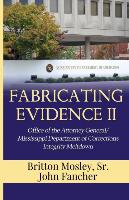 Fabricating Evidence II