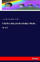 Felix Mendelssohn Bartholdy´s Werke