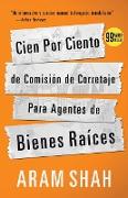 Cien Por Ciento de Comisión de Corretaje Para Agentes de Bienes Raíces