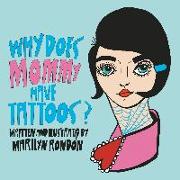 Why Does Mommy Have Tattoos?