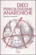 Dieci pericolosissime anarchiche