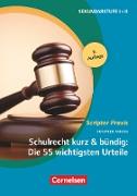 Scriptor Praxis, Schulrecht kurz & bündig: Die 55 wichtigsten Urteile (6. Auflage), Buch