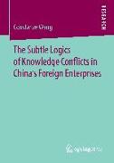 The Subtle Logics of Knowledge Conflicts in China¿s Foreign Enterprises