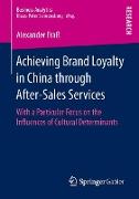 Achieving Brand Loyalty in China through After-Sales Services